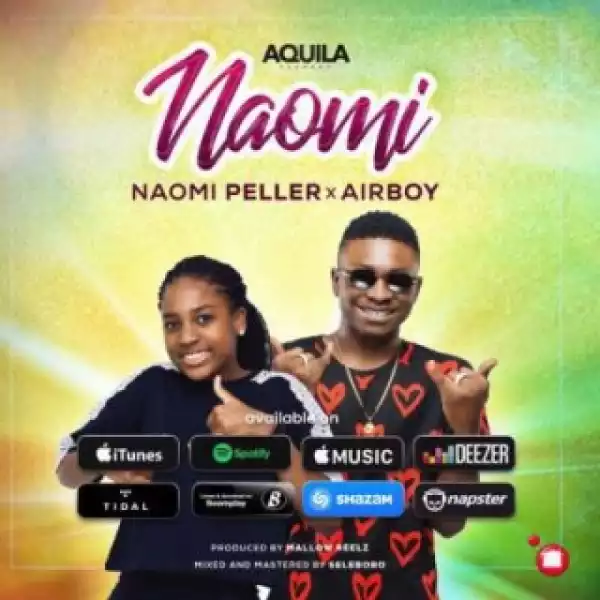 Naomi Peller - “Naomi” ft Airboy